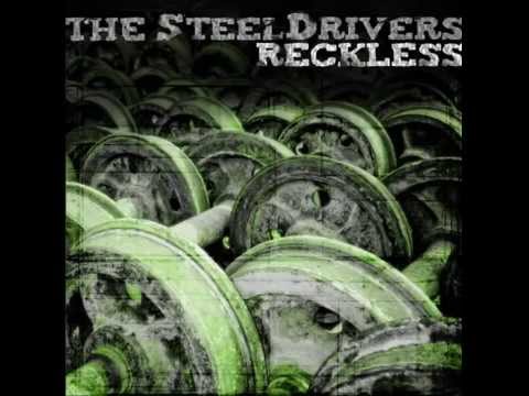 The Steeldrivers - Reckless (Full Album)