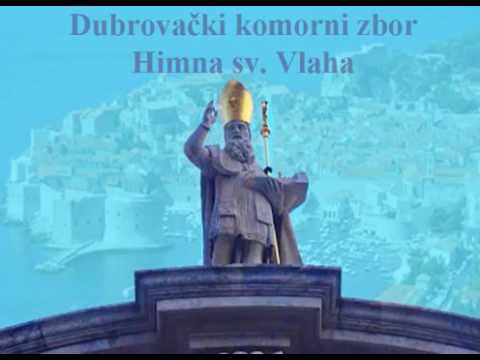 Himna svetog Vlaha   Dubrovački komorni zbor