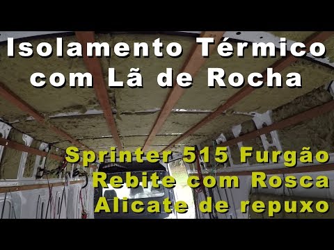 , title : 'Isolamento Térmico com Lã de Rocha - Parte 1 - Motorhome Sprinter 515'