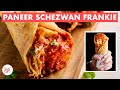 Paneer Schezwan Frankie Recipe | Paneer Schezwan Starter | Frankie Masala Recipe | Chef Sanjyot Keer