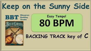 Keep on the Sunny Side 80 bpm bluegrass backing track in C