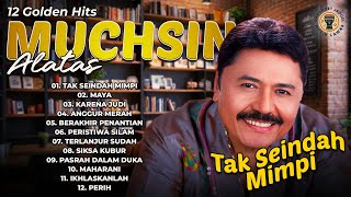 Download lagu 12 Golden Hits Muchsin Alatas mp3