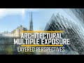 Architectural Multiple Exposure & ICM