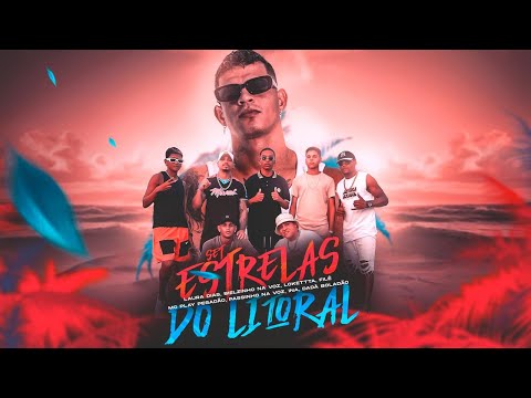 Set Estrelas do Litoral: Laura Dias, Bielzinho, Lokettta, Filé, Mc Play, Passinho, Ina, Dadá Boladão