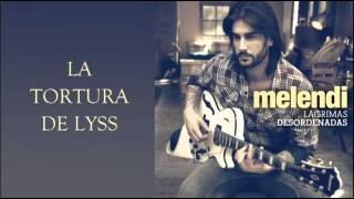 Melendi   La tortura de Lyss