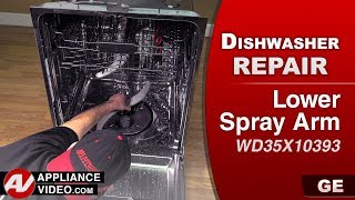 GE Dishwasher - Poor Washability - Lower Spray Arm Repair