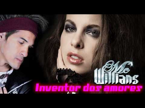 MC WILLIANS- INVENTOR DOS AMORES_FEAT DJ NENÊ  ELETRO FUNK 2012