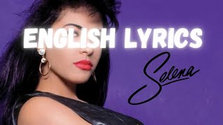 Como La Flor - Selena (English Lyrics)