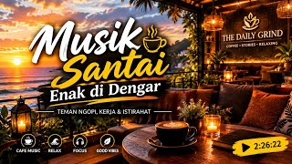 Download lagu MUSIK SANTAI ENAK DI DENGAR ☕ Teman Ngopi, Kerja & Istirahat | Cafe Music mp3 Download lagu MUSIK SANTAI ENAK DI DENGAR ☕ Teman Ngopi, Kerja & Istirahat | Cafe Music mp3