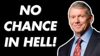 Vince McMahon No Chance in Hell