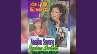 Download lagu Anakku Sayang Ayahmu Durhaka mp3 Download lagu Anakku Sayang Ayahmu Durhaka mp3