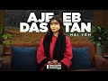 Ajeeb Dastan Hai Yeh Sounds Of Pakistan Discover Pakistan TV