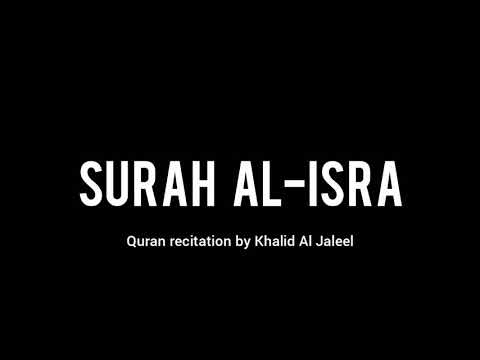 Surah Al-Isra (17) • Khalid Al Jaleel