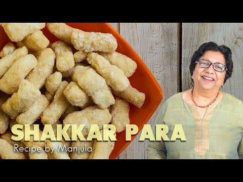 Homemade Shakkar Para | How to make Shakkar Para | Shakar Para Recipe by Manjula