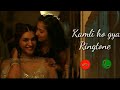 Kamli ringtone \ kamli whatsapp status #kamli #kamlisongstatus