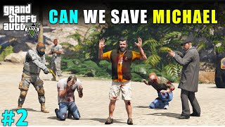 GTA 5 - CAN WE SAVE MICHAEL AND LESTER  GTA V GAME