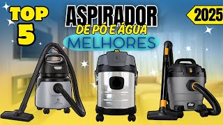 Melhores Aspiradores de Pó e Água! Top 5 Custo Benefício!