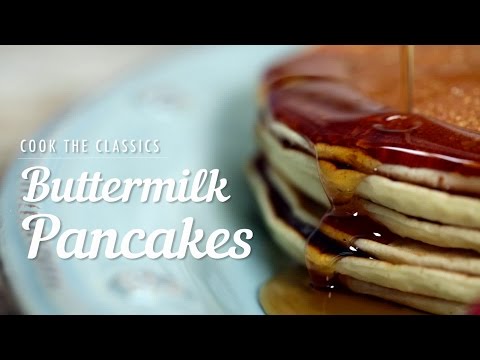 How to Make Classic Buttermilk Pancakes | Cook the Classics