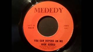 You Can Depend On Me -  Nicky Addeo