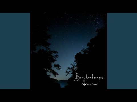 Boas Lembranças - Marco Lacer