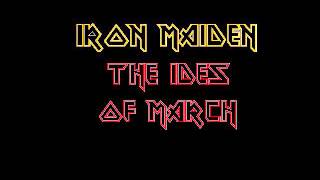 Iron Maiden-The Ides of March (Lyrics)