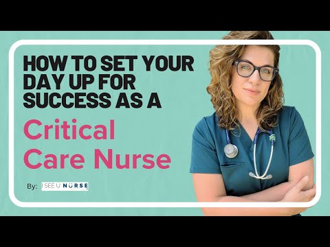 Setting Up Your Day as a Critical Care Nurse After Report
