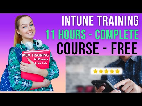 Microsoft Intune Full training Course | Endpoint Manager Intune tutorial | MEM INTUNE training