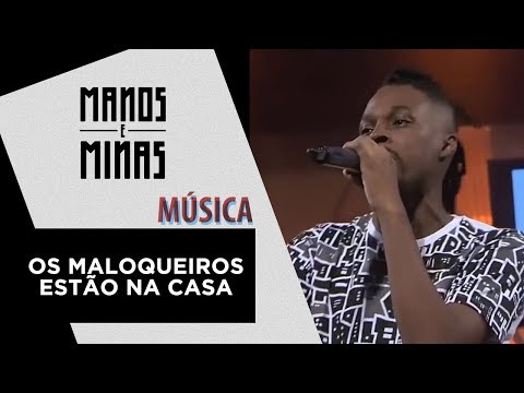 Os maloqueiros estão na casa | Caprieh