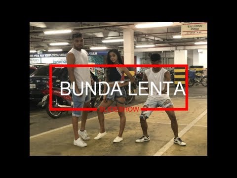 Mc fleshinho- Bunda lenta \Coreografia cia performance