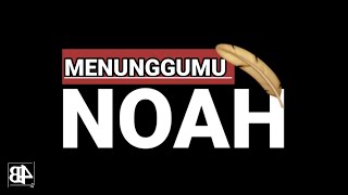 Download lagu NOAH - Menunggumu (Lirik) mp3 Download lagu NOAH - Menunggumu (Lirik) mp3