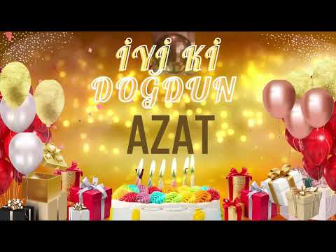 AZAT - Doğum Günün Kutlu Olsun Azat