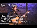 Stay Home Sessions: Ryan Montbleau Live Viewing Party