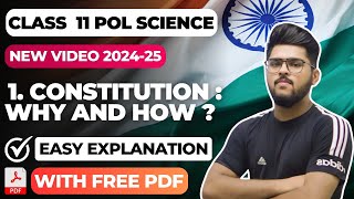 Constitution Why And How class 11 full chapter | 11th Political Science chapter1Easy summary 2024-25