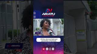 Clínica denunciada por pacientes é fechada. #tvaratu #noticias #saude #vigilianciasanitaria