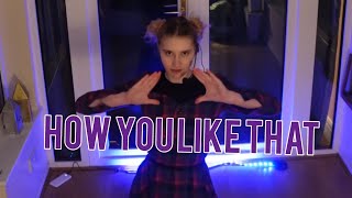 How You Like That by BLACKPINK Concert Ver. Cover