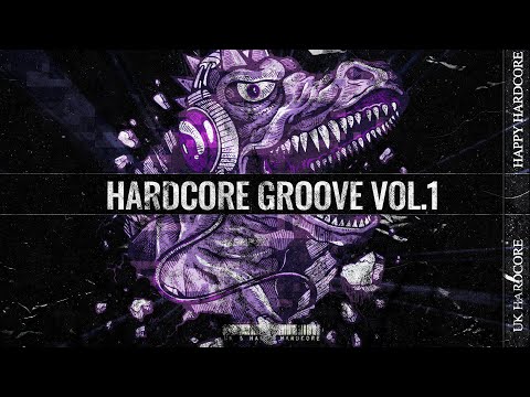 Hardcore Groove Vol.1 - UK & Happy Hardcore Mix