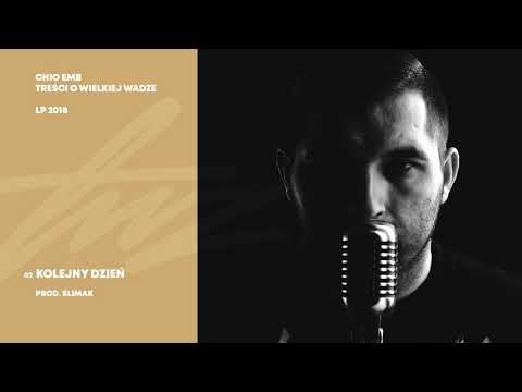 02. Chio EMB - Kolejny Dzień (prod. Ślimak)