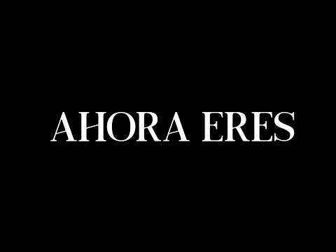 GONZA - AHORA ERES (Video Oficial)