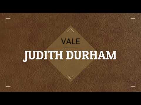 Tribute to JUDITH DURHAM