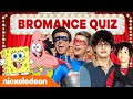 TEST JOUW NICKELODEON BROMANCE-KENNIS! ? | WIST JE DATJE-QUIZ | Nickelodeon Nederlands