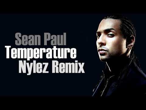 Sean Paul - Temperature (Nylez Remix)