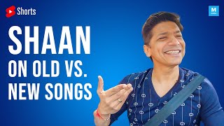 Shaan on Old Songs vs Modern Songs | The Bombay Journey #Shorts