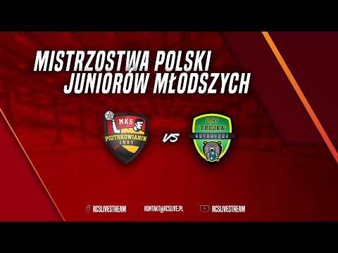 LIVE MECZ: MKS PIOTRKOWIANIN vs TRÓJKA OSTROŁĘKA | MISTRZOSTWA POLSKI JUNIORÓW MŁODSZYCH