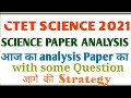 Ctet Science Paper 2 Today Analysis Ctet Science Paper 2 2021