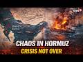 U.S. Iran War News | Hormuz Crisis Continues: No End in Sight to Global Oil Route Disruption | LIVE