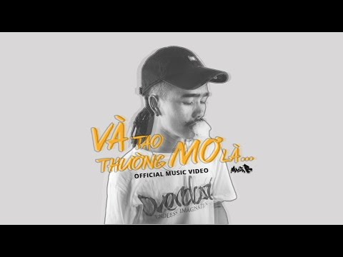 Masta B - Và Tao Thường Mơ Là [Official Music Video]