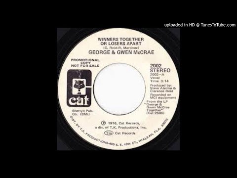 GEORGE & GWEN McCRAE - WINNERS TOGETHER OR LOSERS APART