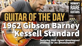 Video thumbnail for Guitar of the Day: 1962 Gibson Barney Kessell Standard | Norman's Rare Guitars by Normans Rare Guitars