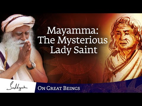 Mayamma: The Mysterious Lady Saint | Great Beings Ep2 | Sadhguru