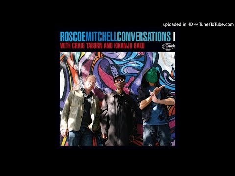 Roscoe Mitchell /Craig Taborn/Kikanju Baku - Darse